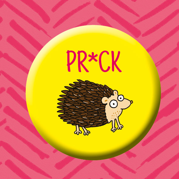 PR*CK button badge